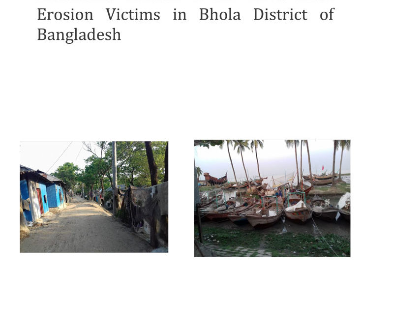 Vulnerability, Social Dignity and Livelihood Choices of the River Bank Erosion Victims in Bhola District