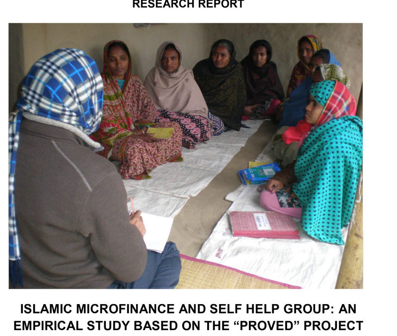 ISLAMIC MICROFINANCE AND SELF HELP GROUP: AN EMPIRICAL STUDY BASED ON THE “PROVED” PROJECT OF BANGLADESH