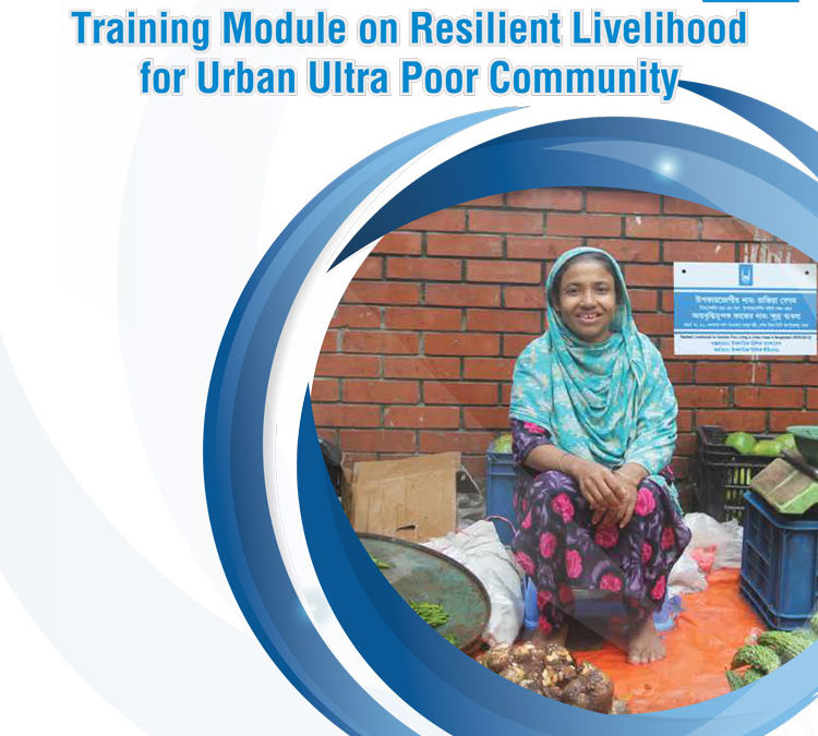 Training Module on Resilient Livelihood for Urban Ultra Poor Community (English)